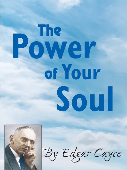Title details for The Power of Your Soul by Edgar Cayce - Available